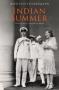 Indian Summer: The Secret History of the End of an Empire