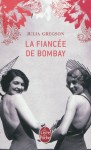 Inde, Livres - La Reine de Cipayes, Catherine Clément, La Fiancée de Bombay, Julia Gregson